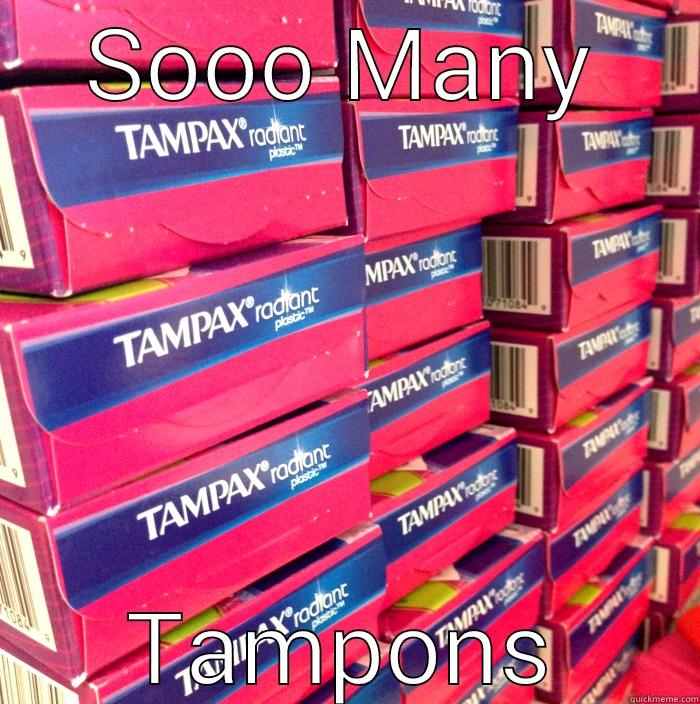 Relevent for Who? - SOOO MANY TAMPONS Misc