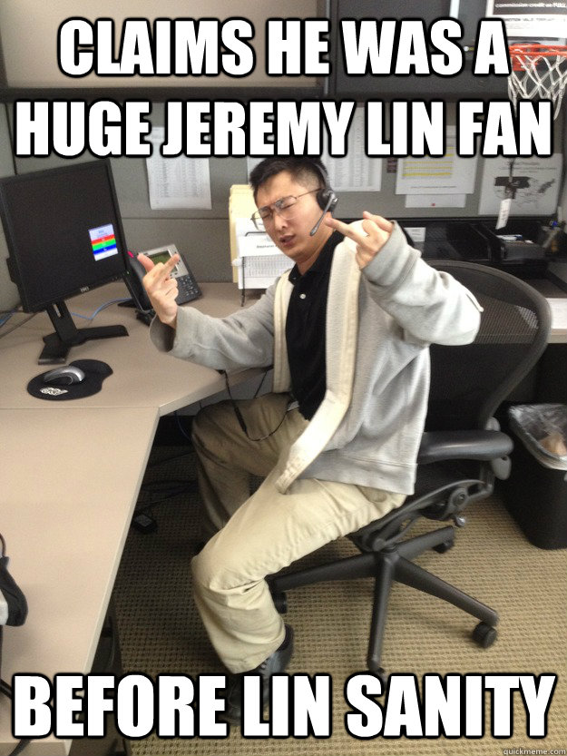 Claims he was a Huge Jeremy Lin Fan Before Lin Sanity  Linsanity