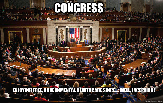 congress enjoying free, Governmental healthcare since.... well, inception!  Congress