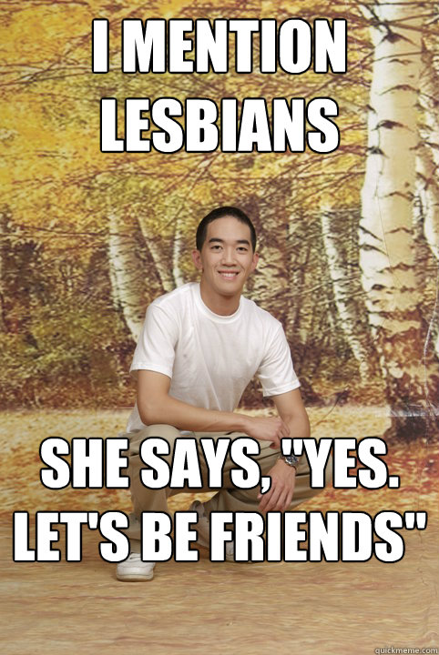 I mention lesbians She says, 