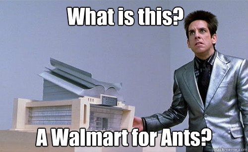 What is this? A Walmart for Ants? - What is this? A Walmart for Ants?  ZoolanderPlaystationforants!