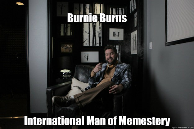 Burnie Burns International Man of Memestery  benevolent bro burnie