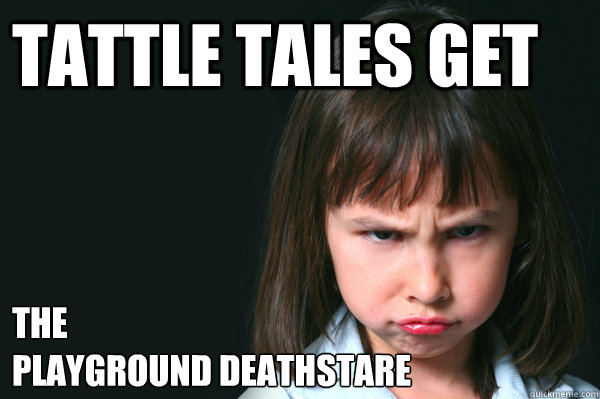 tattle tales get the 
playground deathstare - tattle tales get the 
playground deathstare  Bratty Brittany