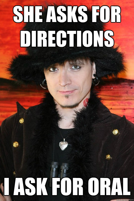 She Asks For Directions I Ask For Oral  Lolgame