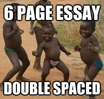 6 page essay double spaced  
