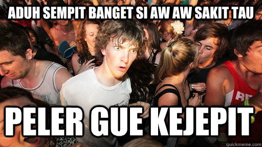 aduh sempit banget si aw aw sakit tau peler gue kejepit  Sudden Clarity Clarence