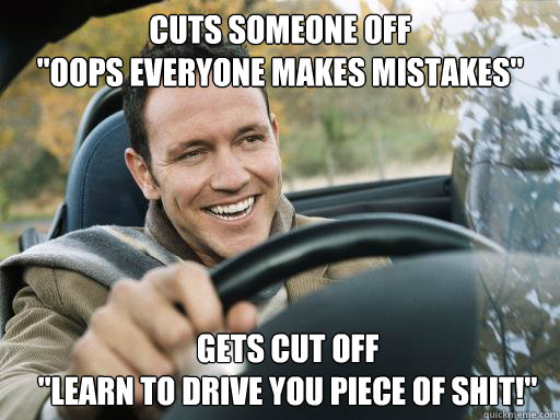 Cuts someone off
