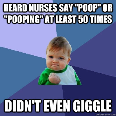 heard nurses say 