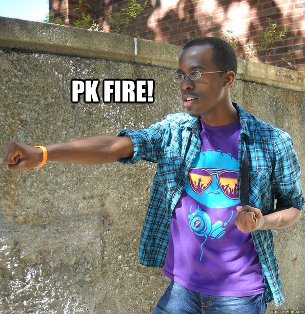 PK FIRE!  - PK FIRE!   Badass RA