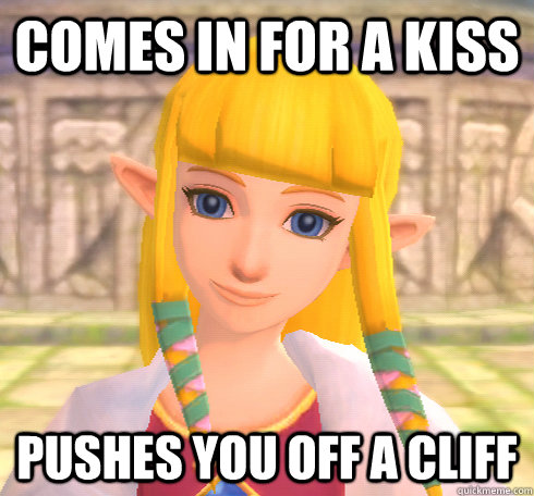 comes in for a kiss pushes you off a cliff  