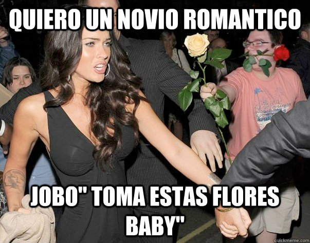 quiero un novio romantico  jobo