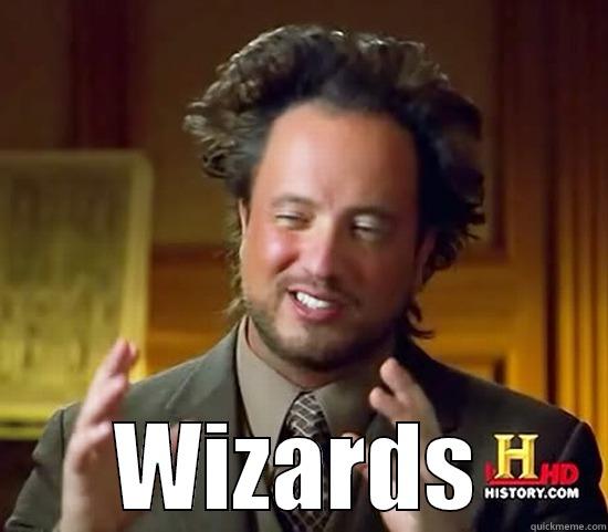  WIZARDS Ancient Aliens