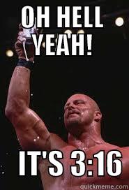 OH HELL YEAH!     IT'S 3:16 Misc