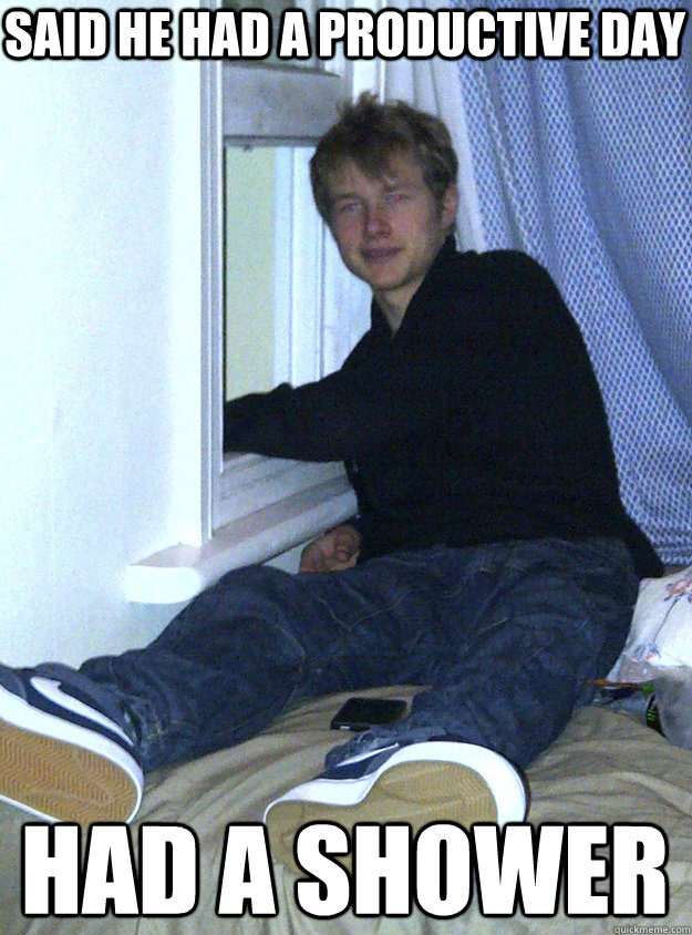 said he had a productive day had a shower  Waste-Away Alex