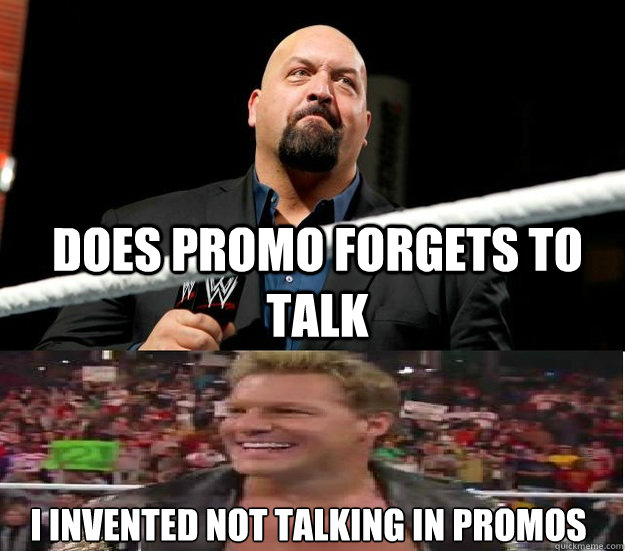 Does promo forgets to talk i invented not talking in promos  wwe chris jericho