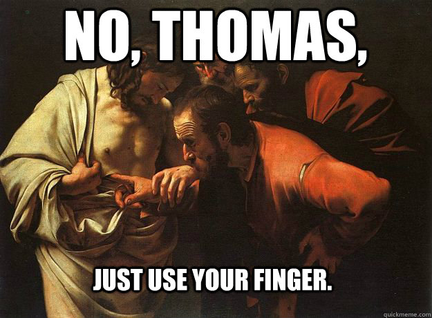No, Thomas, Just use your finger.  