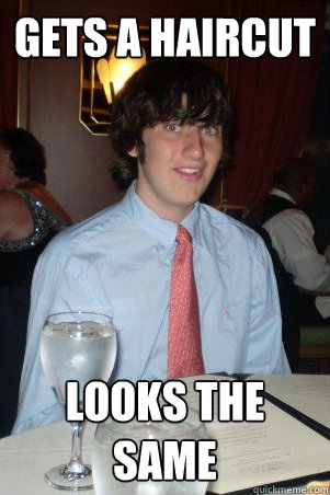 gets a haircut looks the same  Ok Guy Owen