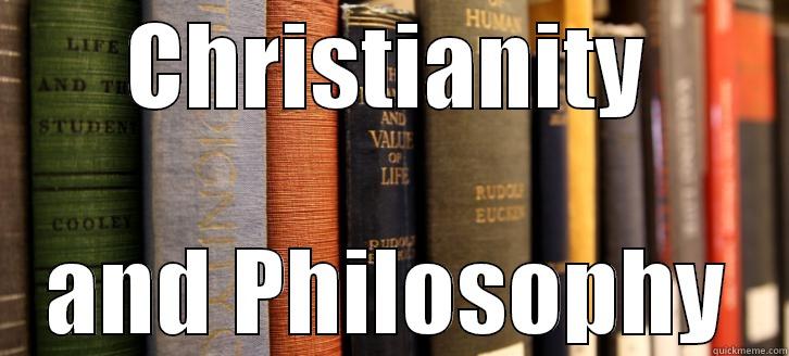 CHRISTIANITY AND PHILOSOPHY Misc