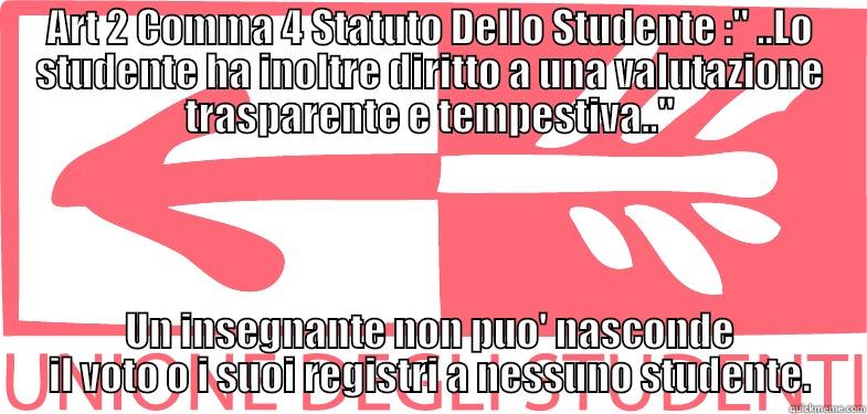 ART 2 COMMA 4 STATUTO DELLO STUDENTE :