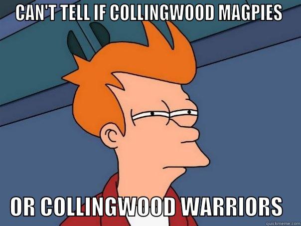 NSL Collingwood Warriors - CAN'T TELL IF COLLINGWOOD MAGPIES    OR COLLINGWOOD WARRIORS    Futurama Fry