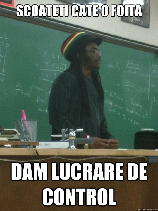 Scoateti cate o foita dam lucrare de control  