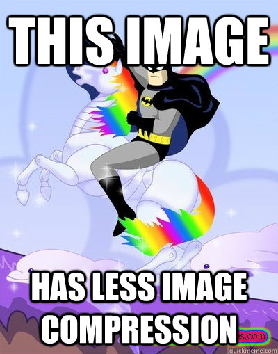 This image Has less image compression - This image Has less image compression  Batman Unicorn Meme