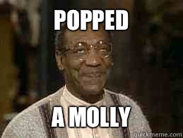 Popped A Molly - Popped A Molly  Bill Cosby