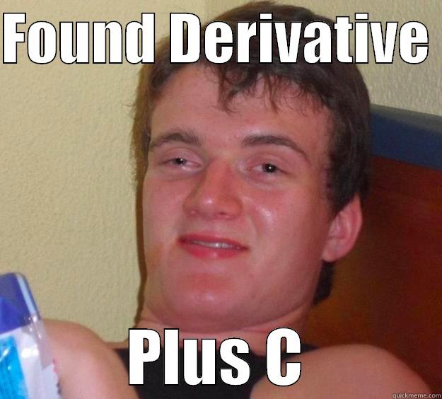 FOUND DERIVATIVE  PLUS C 10 Guy