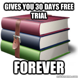 Gives you 30 days free trial Forever  