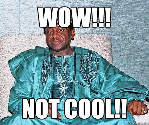 WOW!!! NOT COOL!!  Nigerian Prince EA