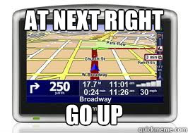 At next right Go up - At next right Go up  Scumbag GPS