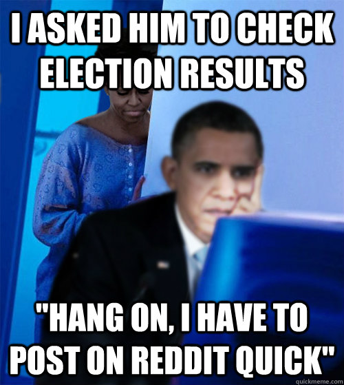I asked him to check election results 