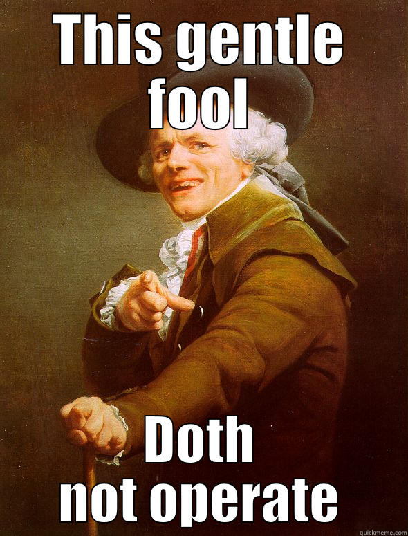 THIS GENTLE FOOL DOTH NOT OPERATE Joseph Ducreux