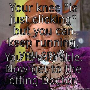 Running nightmare - YOUR KNEE 