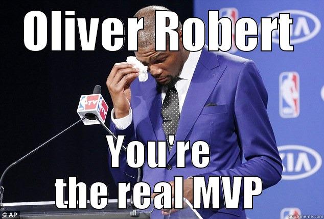 youre the boss - OLIVER ROBERT YOU'RE THE REAL MVP Misc
