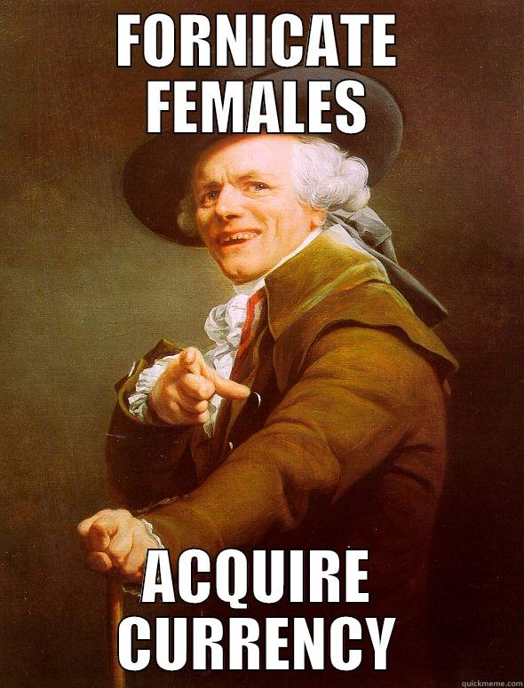 FORNICATE FEMALES ACQUIRE CURRENCY Joseph Ducreux
