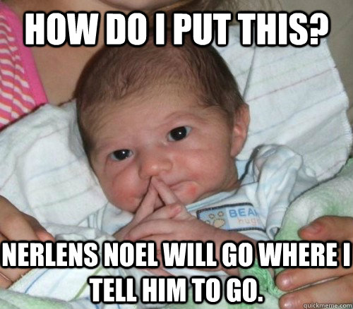How do i put this? Nerlens Noel will go where I tell him to go. - How do i put this? Nerlens Noel will go where I tell him to go.  How do i put this Baby