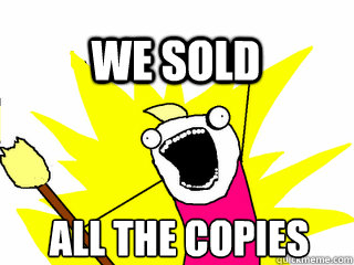 all the copies we sold  All The Thigns