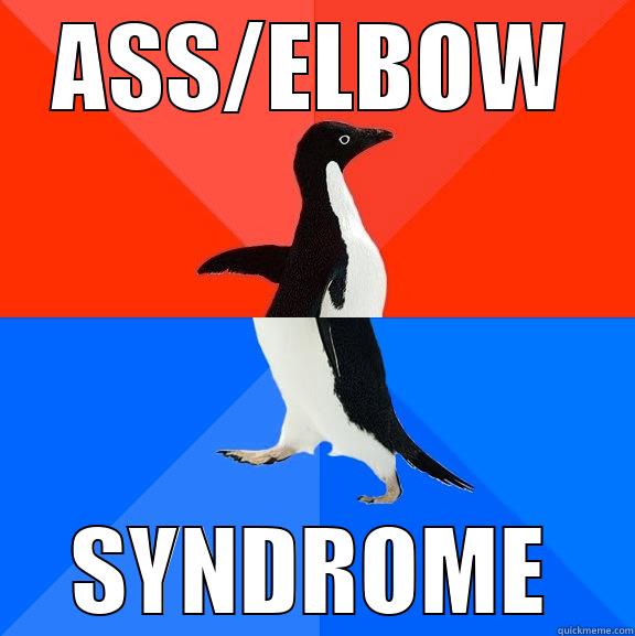 ASS/ELBOW SYNDROME Socially Awesome Awkward Penguin