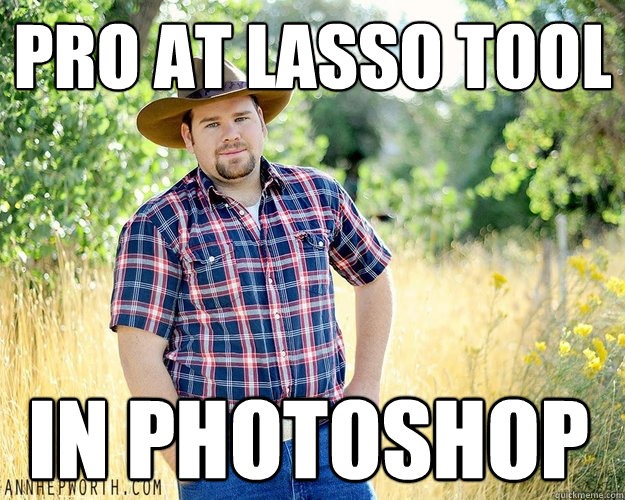 PRO AT LASSO TOOL IN PHOTOSHOP - PRO AT LASSO TOOL IN PHOTOSHOP  Cowboy Computer Geek
