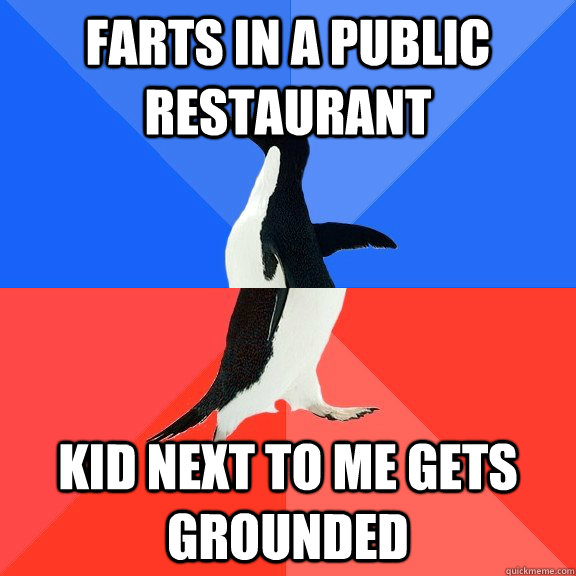 farts in a public restaurant kid next to me gets grounded  Socially Awkward Awesome Penguin