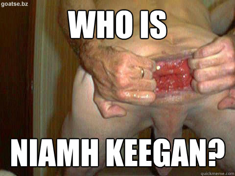 Who is Niamh keegan?  Goatse