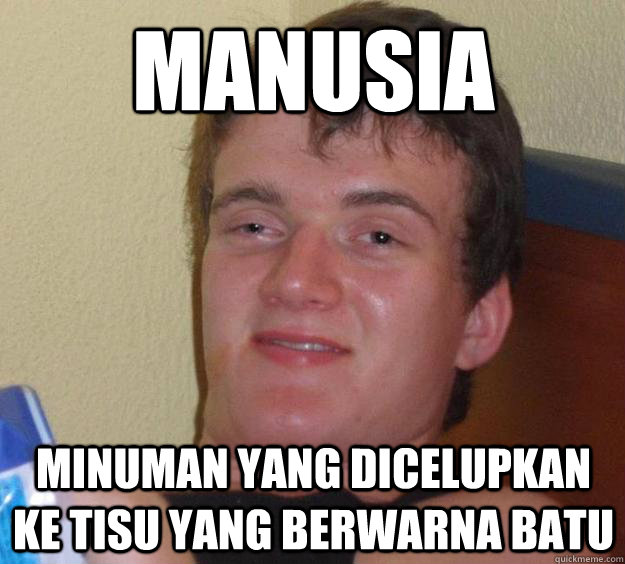 Manusia Minuman yang dicelupkan ke tisu yang berwarna batu  10 Guy