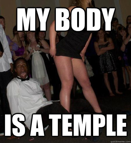 MY BODY IS A TEMPLE  MY BODY IS A TEMPLE