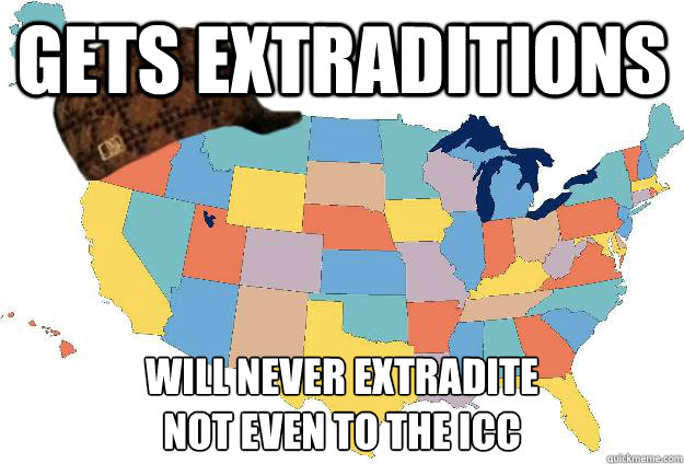 gets extraditions will never extradite
not even to the ICC  Scumbag USA