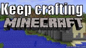 KEEP CRAFTING   Misc