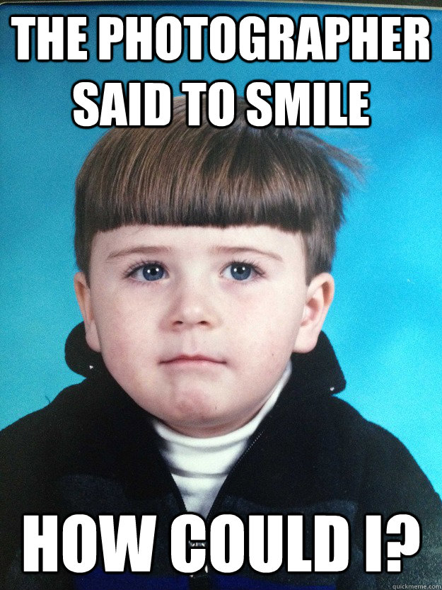 The photographer said to smile How could I?  Dont Cry Davie