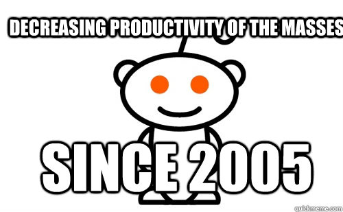 Decreasing productivity of the masses since 2005  Good Guy Reddit