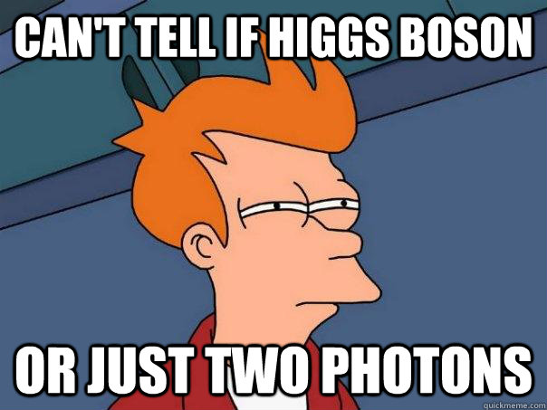 can't tell if higgs boson or just two photons  Futurama Fry
