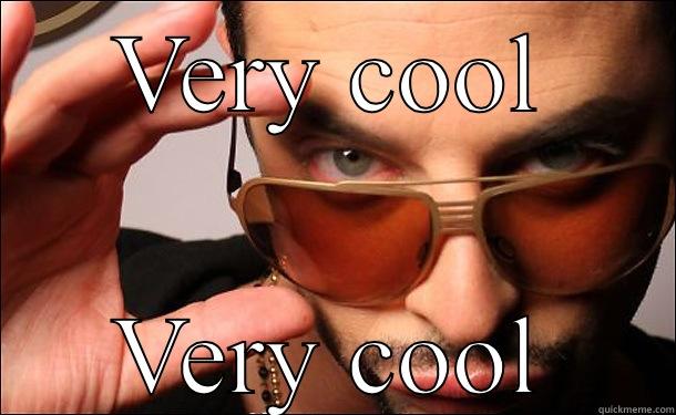 VERY COOL VERY COOL Misc